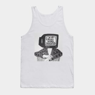 we brainwashed Tank Top